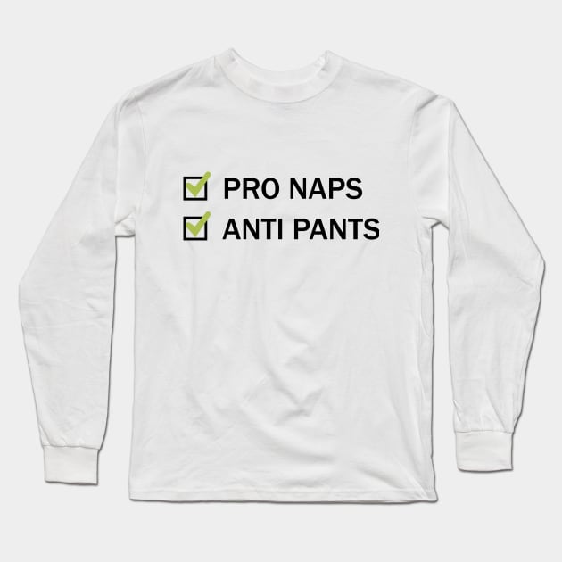 Pro Naps Anti Pants Long Sleeve T-Shirt by Venus Complete